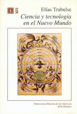 Book cover for Ciencia y Tecnologia En El Nuevo Mundo