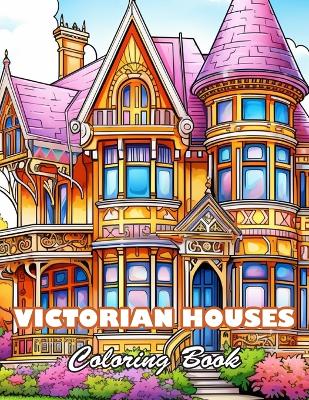 Book cover for Victorian Houses Coloring Book