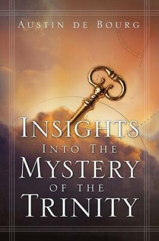 Cover of Insights Into the Mystery of the Trinity