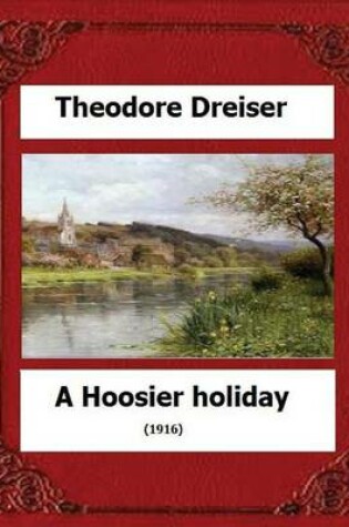 Cover of A Hoosier holiday; (1916) by