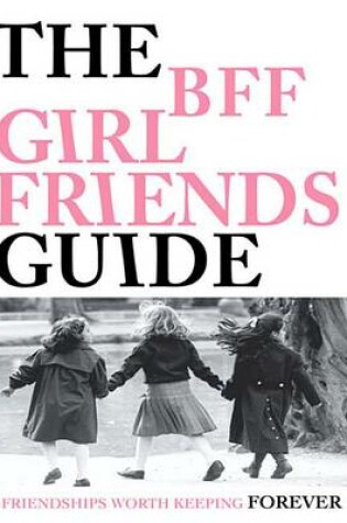 Cover of The Bff Girlfriends Guide