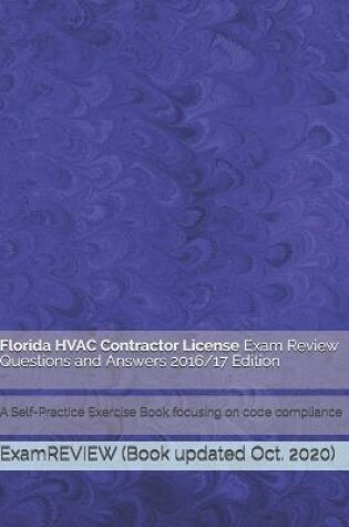 Cover of Florida HVAC Contractor License Exam Review Questions and Answers 2016/17 Edition