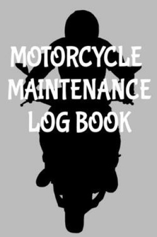 Cover of Motorcycle Maintenance Log Book