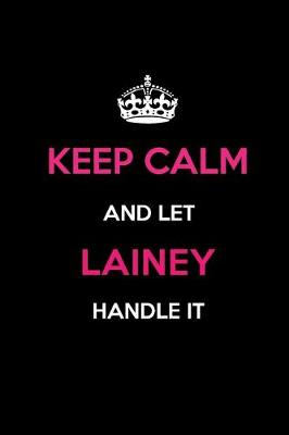 Book cover for Keep Calm and Let Lainey Handle It