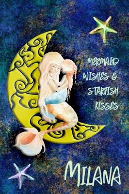 Book cover for Mermaid Wishes and Starfish Kisses Milana