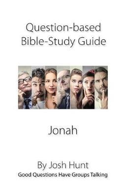 Cover of Question-based Bible Study Guide -- Jonah