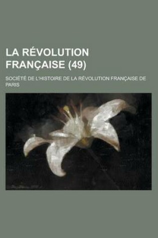 Cover of La Revolution Francaise (49 )