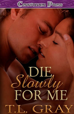 Book cover for Die Slowly for Me