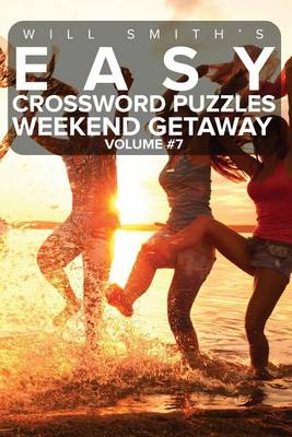 Book cover for Will Smith Easy Crossword Puzzles -Weekend Getaway ( Volume 7)