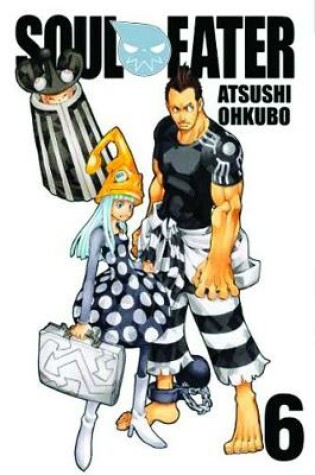 Cover of Soul Eater, Vol. 6