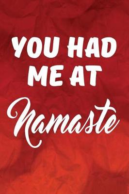 Book cover for You Had Me At Namaste