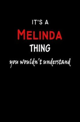 Cover of It's a Melinda Thing You Wouldn't Understandl