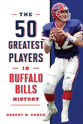 Book cover for The 50 Greatest Players in Buffalo Bills History