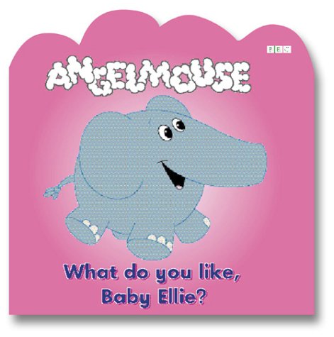 Book cover for What Does Baby Ellie Like?