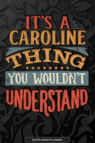 Cover of It's A Caroline Thing You Wouldn't Understand