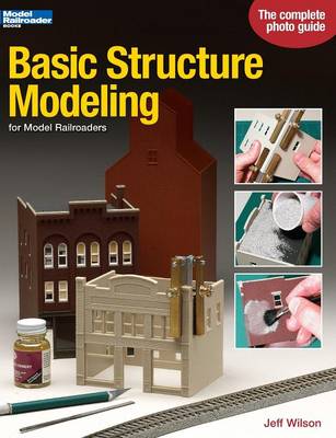 Book cover for Basic Structure Modeling for Model Railroaders