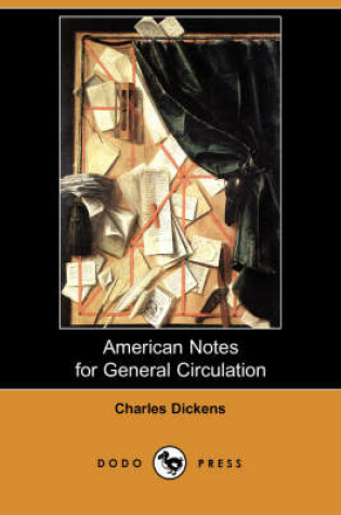 Cover of American Notes for General Circulation (Dodo Press)