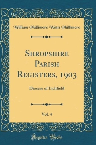 Cover of Shropshire Parish Registers, 1903, Vol. 4