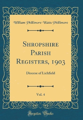 Book cover for Shropshire Parish Registers, 1903, Vol. 4