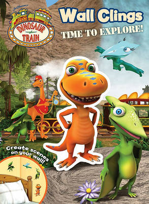 Book cover for Dinosaur Train Time to Explore!