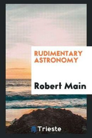 Cover of Rudimentary Astronomy