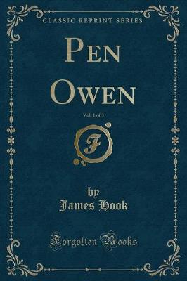 Book cover for Pen Owen, Vol. 1 of 3 (Classic Reprint)