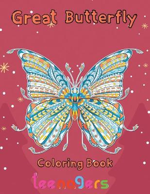 Book cover for Great Butterfly Coloring Book Teenagers