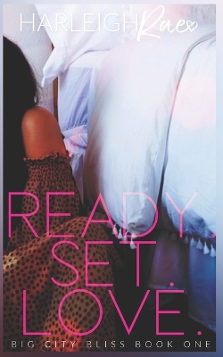 Book cover for Ready. Set. Love.