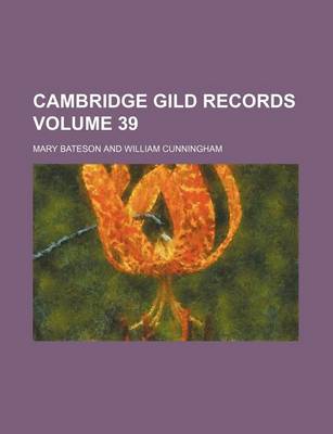 Book cover for Cambridge Gild Records Volume 39