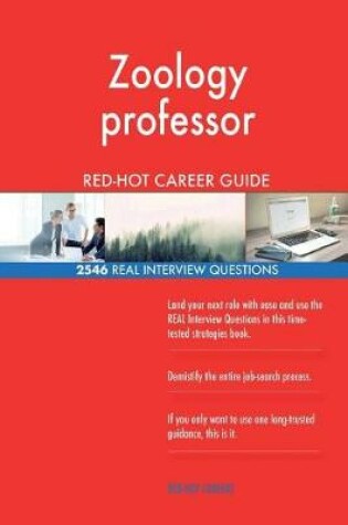 Cover of Zoology professor RED-HOT Career Guide; 2546 REAL Interview Questions