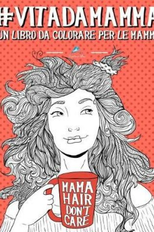 Cover of Vita da Mamma