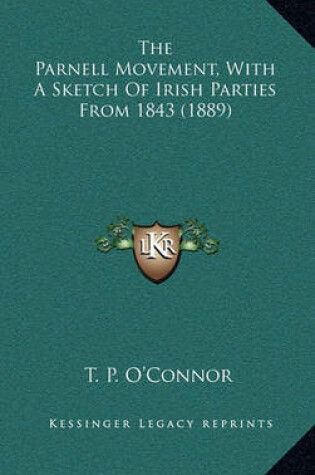 Cover of The Parnell Movement, with a Sketch of Irish Parties from 1843 (1889)