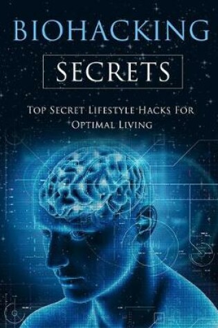 Cover of Biohacking Secrets