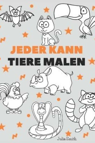 Cover of Jeder kann Tiere malen