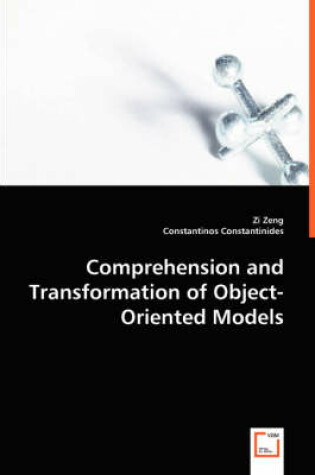 Cover of Comprehension and Transformation of Object-oriented Models