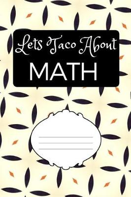 Book cover for Lets Taco about Math