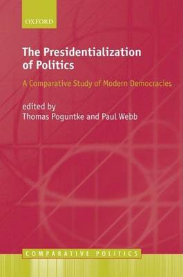 Cover of Presidentialization of Politics, The: A Comparative Study of Modern Democracies. Comparative Politics.