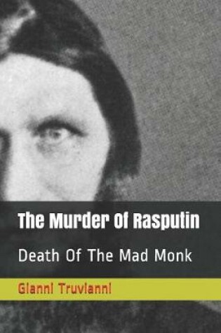 Cover of The Murder Of Rasputin