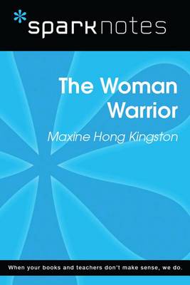 Book cover for The Woman Warrior (Sparknotes Literature Guide)