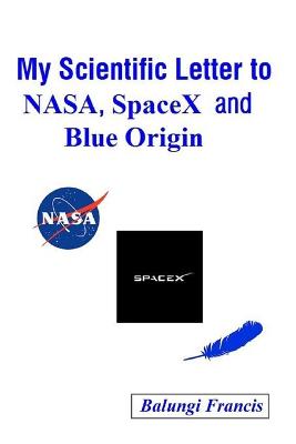Book cover for My Scientific Letter to NASA, SpaceX and Blue Origin