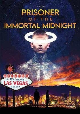 Book cover for Prisoner Of The Immortal Midnight