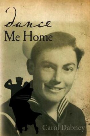 Cover of Dance Me Home