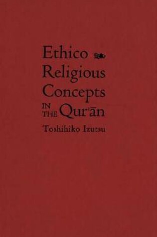 Cover of Ethico-Religious Concepts in the Qur an