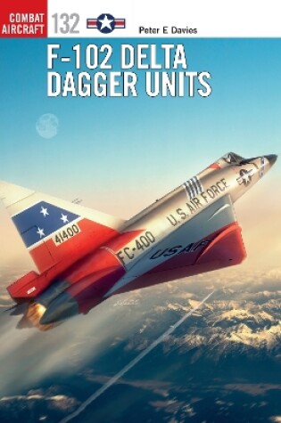 Cover of F-102 Delta Dagger Units