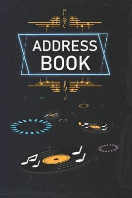 Book cover for Address Book for Music Lovers With Cool Design on Each Pages. Space to Write Name, Addresses, Mobile, Birthday, Home, Work, Social Media and Lyrics. Musicians Address Book to Write Address and Lyrics