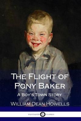 Book cover for The Flight of Pony Baker - A Boy's Town Story (Illustrated)