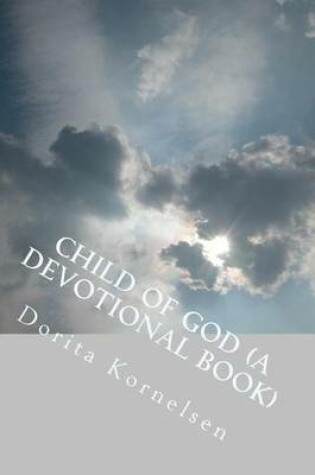 Cover of Child of God (A Devotional Book)