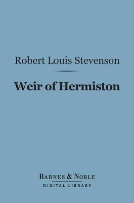 Book cover for Weir of Hermiston (Barnes & Noble Digital Library)