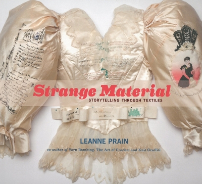 Book cover for Strange Material: Storytelling Through Textiles