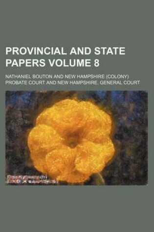 Cover of Provincial and State Papers Volume 8